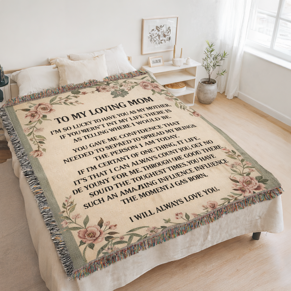To My Loving Mom - Heirloom Woven Blanket