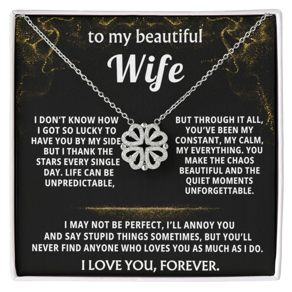 To My Wife, You are my everything, my constant.