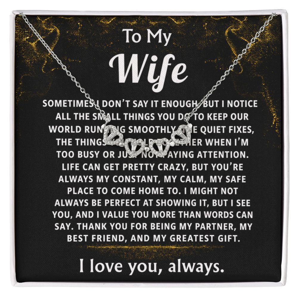 To My Wife, You are my constant, calm, safe place.