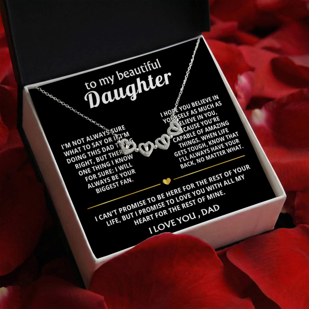 To My Beautiful Daughter, I'll always be your biggest fan.