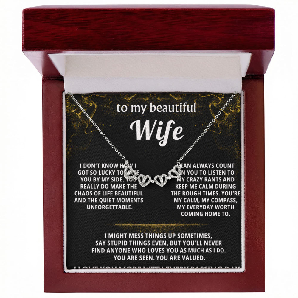 To My Wife, You are my everyday worth coming home to.