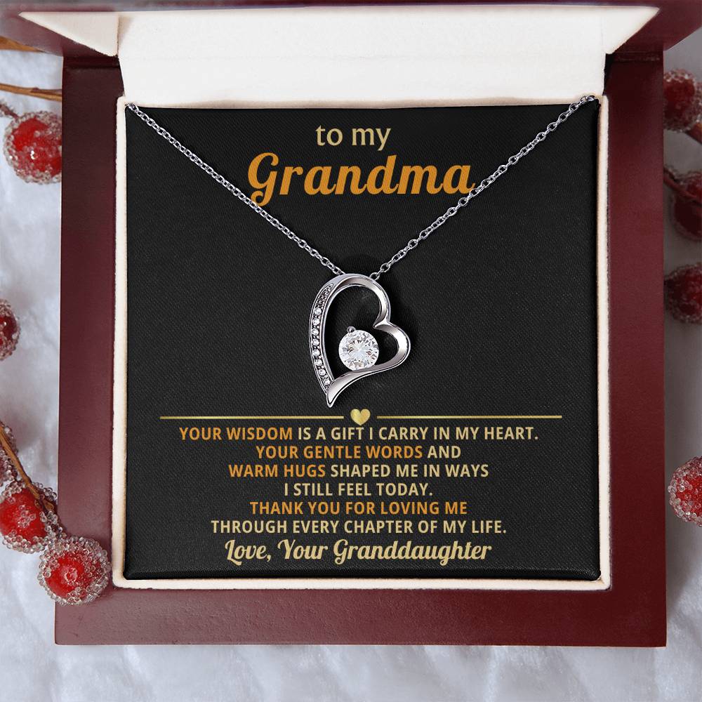 To my Grandma, your wisdom is a gift I carry in my heart - From Granddaughter