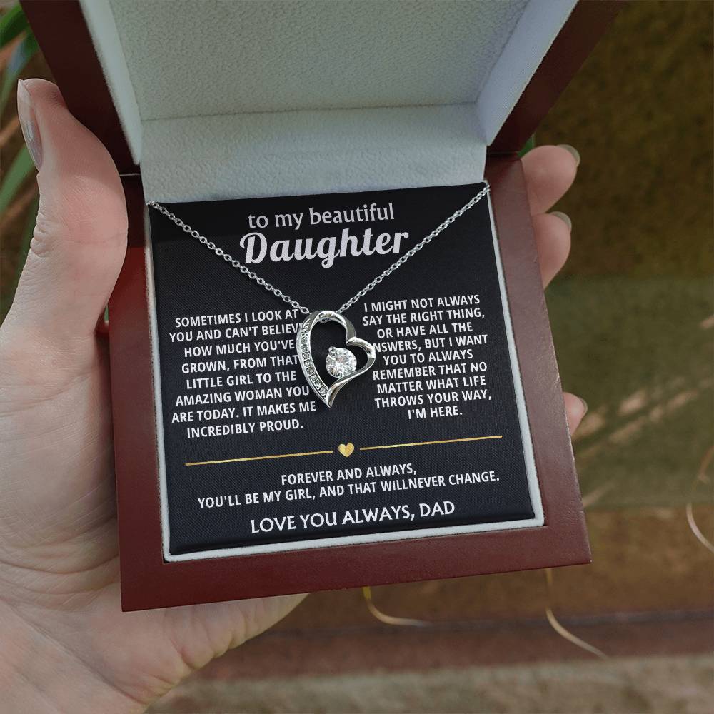 To My Beautiful Daughter, You'll always be my girl, I'm here.