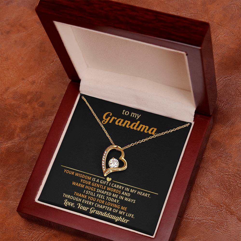 To my Grandma, your wisdom is a gift I carry in my heart - From Granddaughter