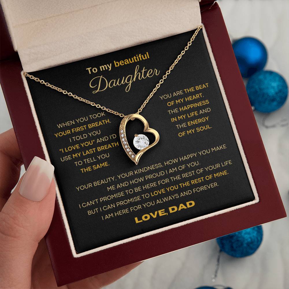 To my beautiful Daughter - I'd use my last breath to tell you I love you