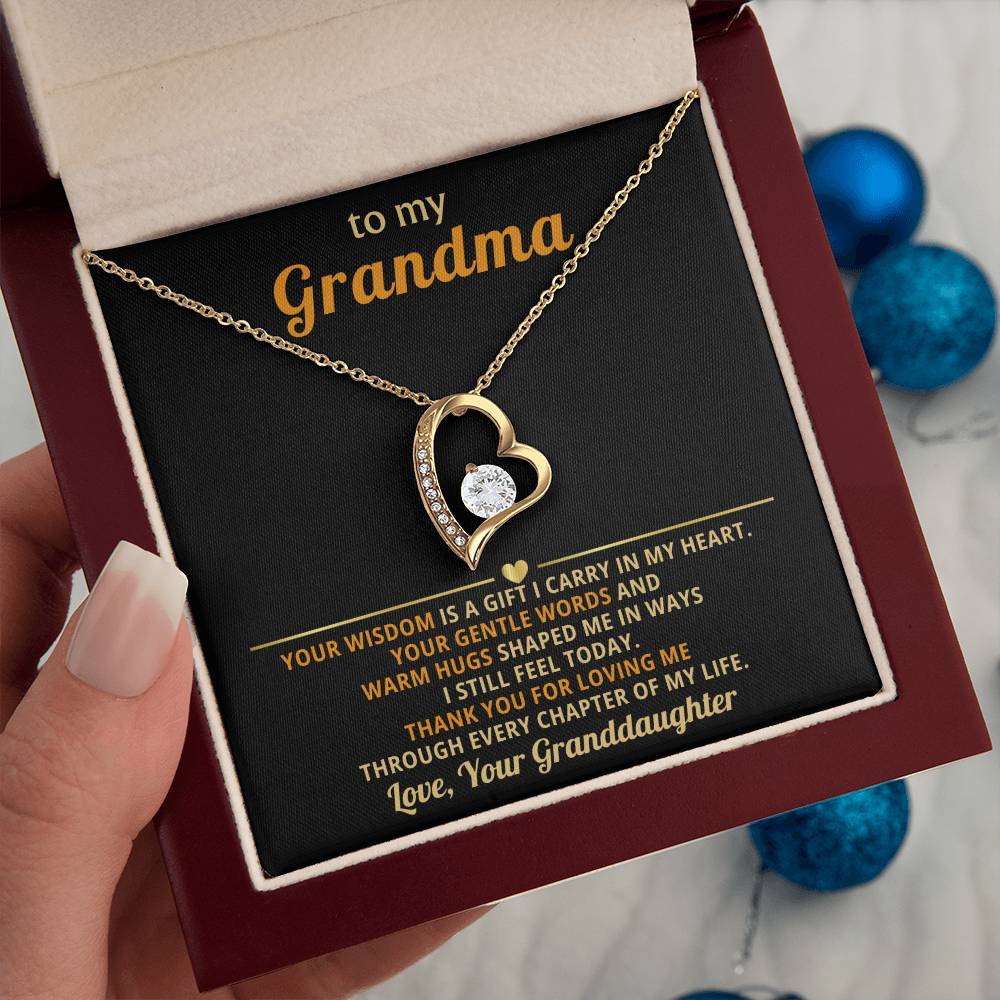 To my Grandma, your wisdom is a gift I carry in my heart - From Granddaughter