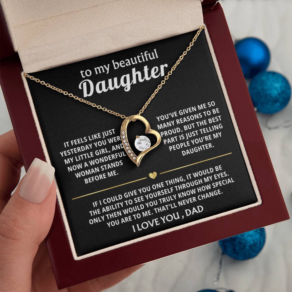 To My Beautiful Daughter, You're truly special in my eyes.