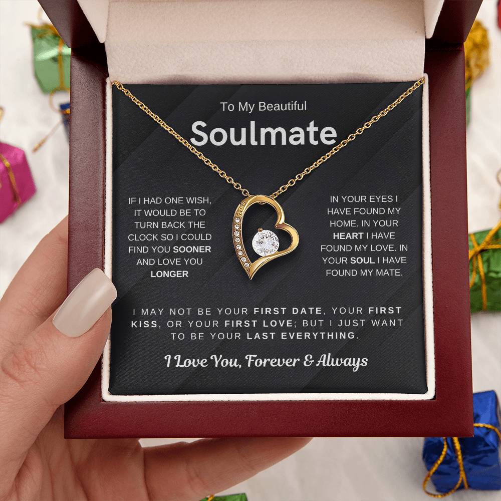To My Beautiful Soulmate, I Want To Be Your Last Evething
