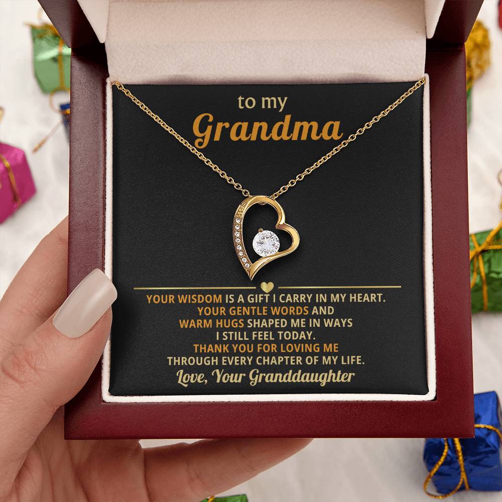 To my Grandma, your wisdom is a gift I carry in my heart - From Granddaughter