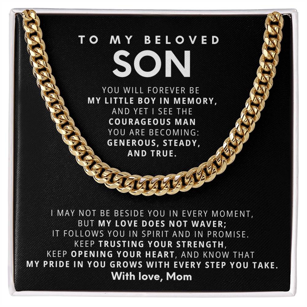 To my beloved son, Keep trusting your strength, keep opening your heart