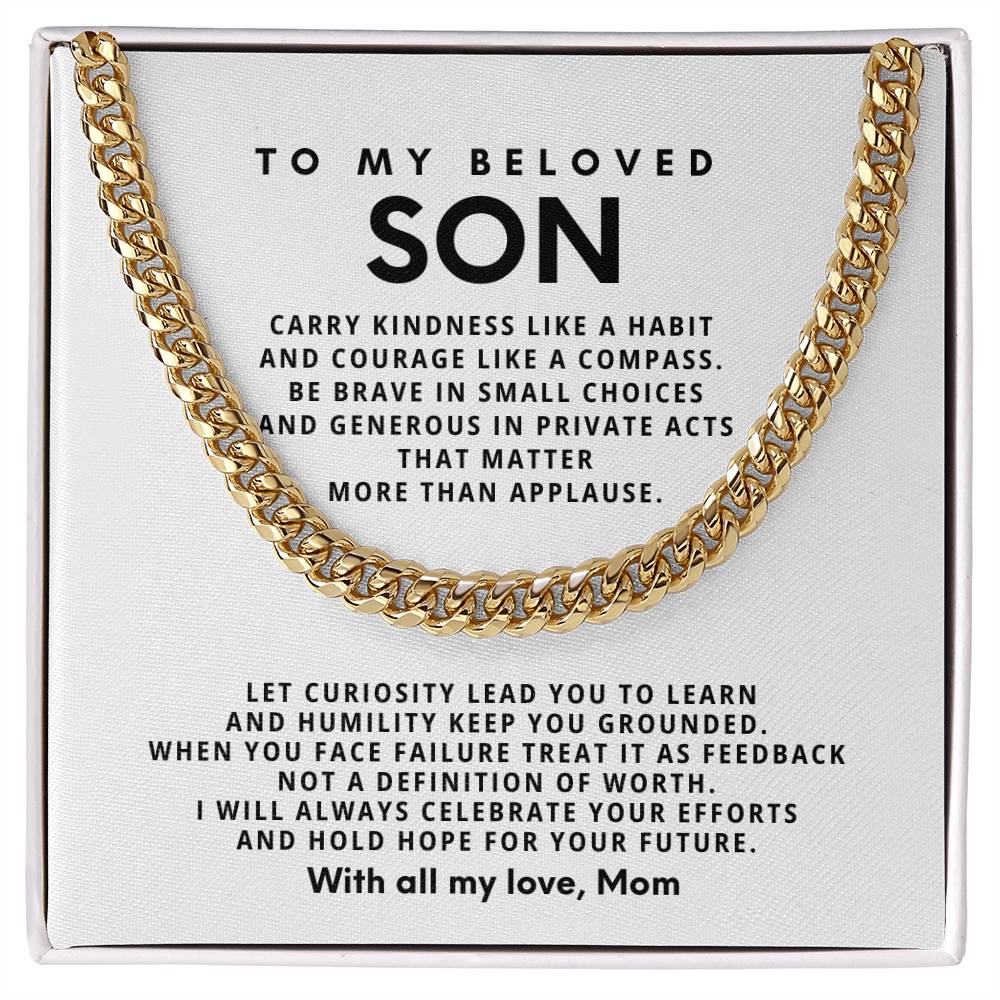 To my beloved Son, I will always celebrate your efforts and hold hope for your future