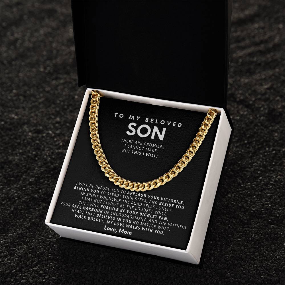 To my beloved son, I will forever be your biggest fan