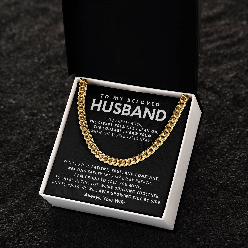 To My Beloved Husband, You are my rock, the steady presence I lean on