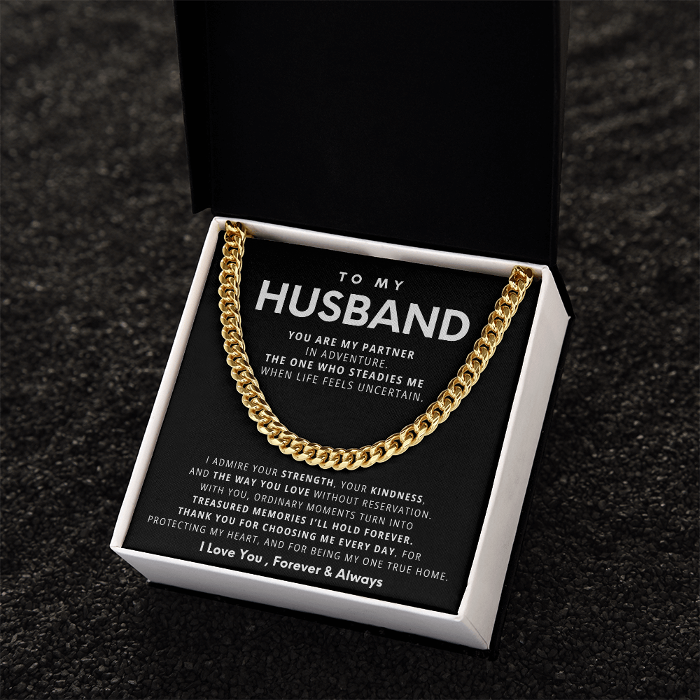 To My Husband, With you, ordinary moments turn into treasured memories I'll hold forever