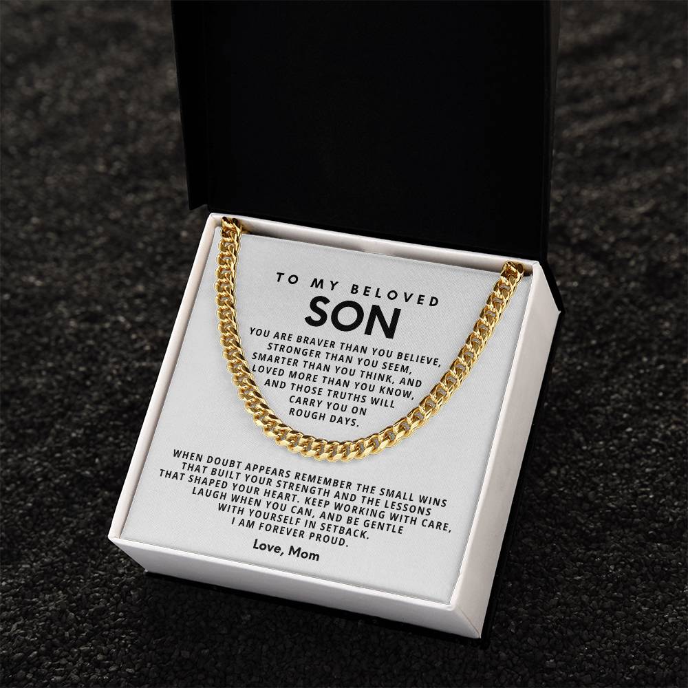 To my beloved Son, Keep working with care, laugh when you can, and be gentle with yourself in setback