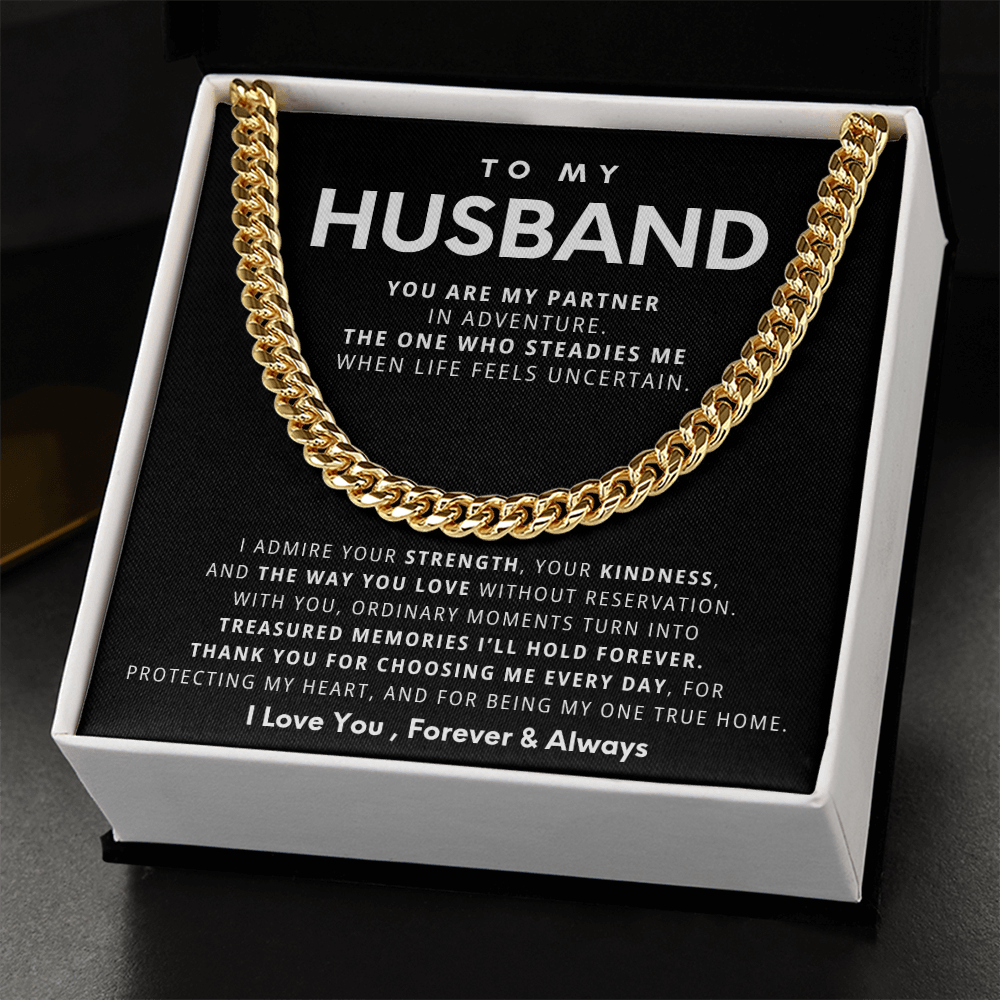 To My Husband, With you, ordinary moments turn into treasured memories I'll hold forever