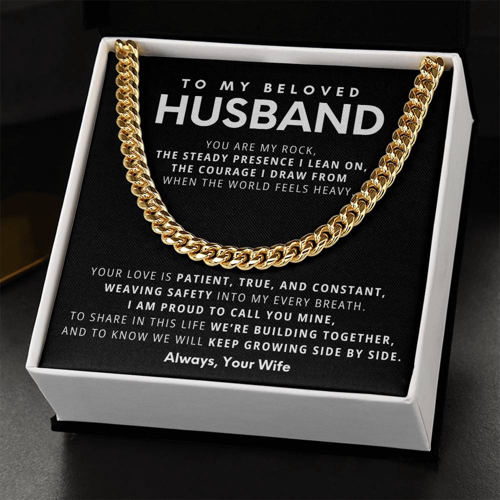 To My Beloved Husband, You are my rock, the steady presence I lean on