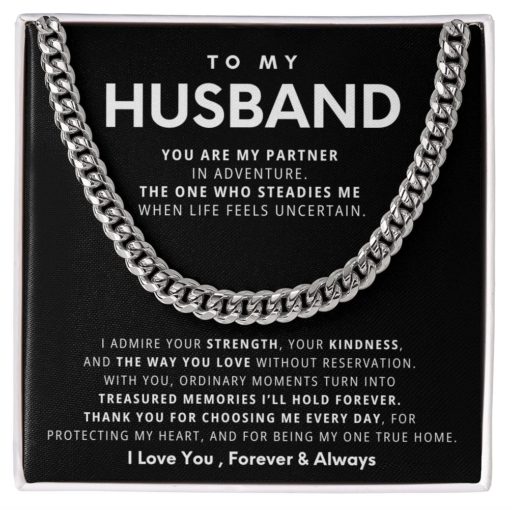 To My Husband, With you, ordinary moments turn into treasured memories I'll hold forever