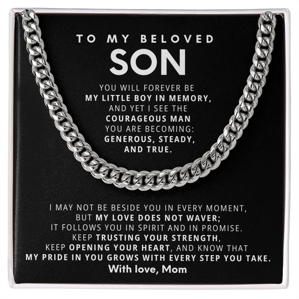 To my beloved son, Keep trusting your strength, keep opening your heart