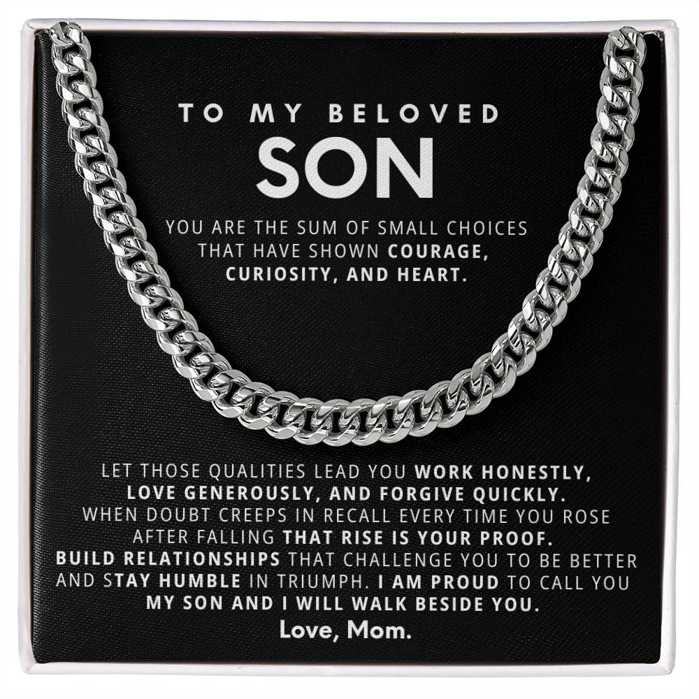 To my Son, I am proud to call you my son and I will walk beside you