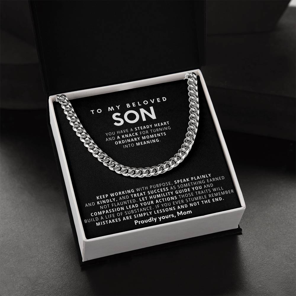 To my Son, You have a steady heart and a knack for turning ordinary moments into meaning