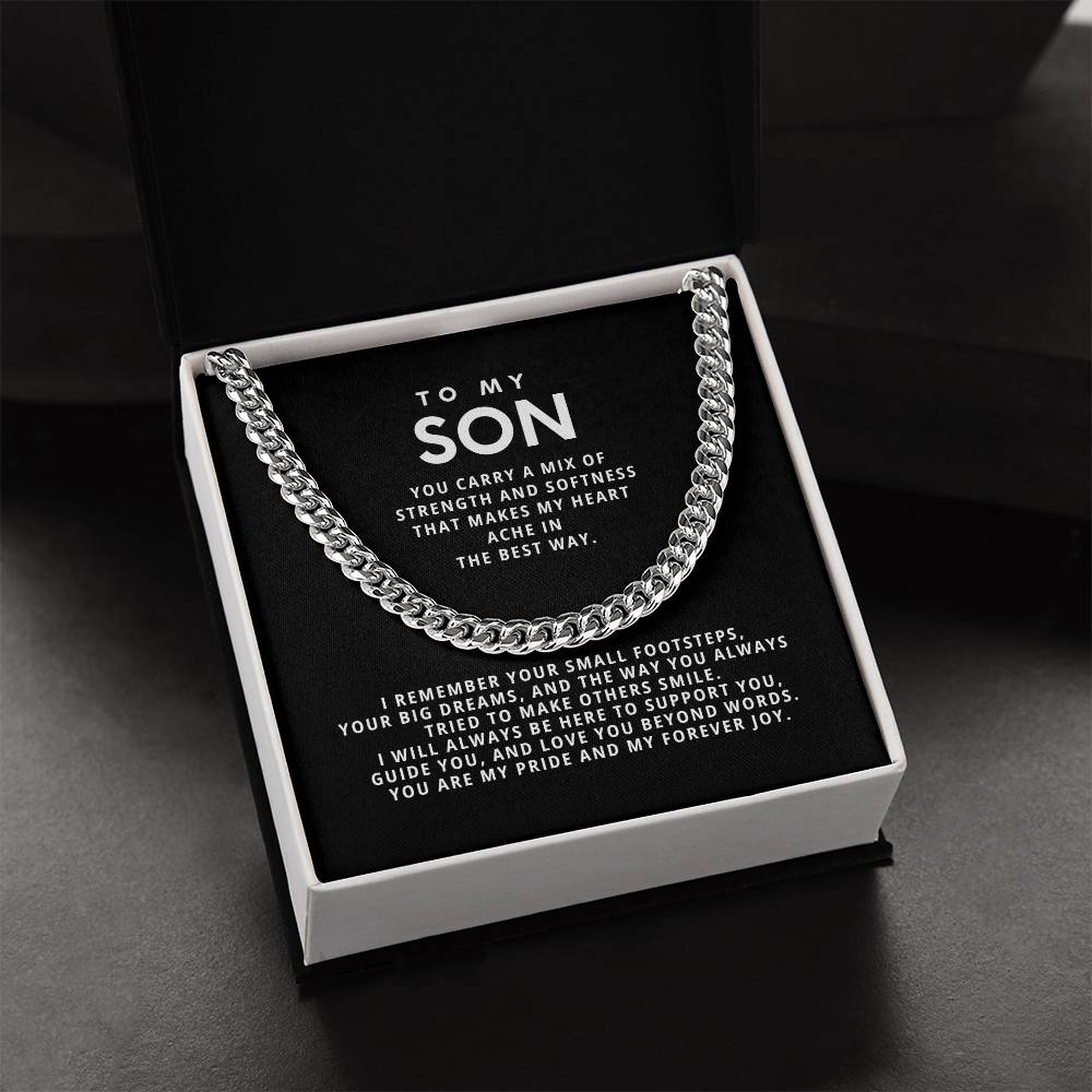 To my Son, You carry a mix of strength and softness that makes my heart ache