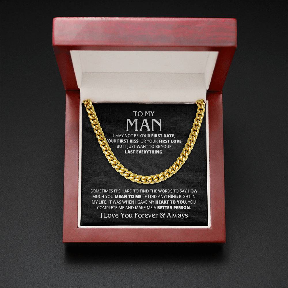 TO MY MAN LAST EVERYTHING CUBAN LINK CHAIN