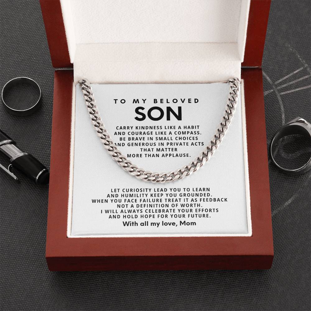 To my beloved Son, I will always celebrate your efforts and hold hope for your future