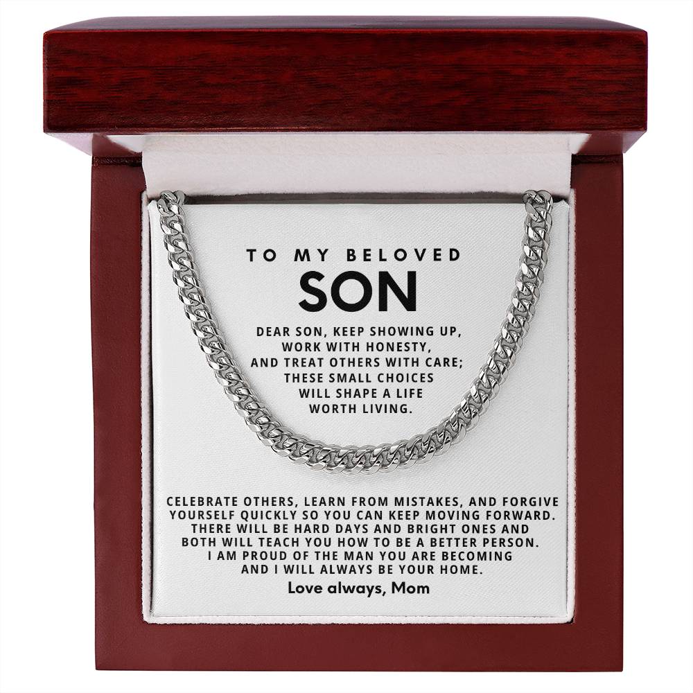 To my beloved Son, Celebrate others, learn from mistakes, and forgive yourself quickly