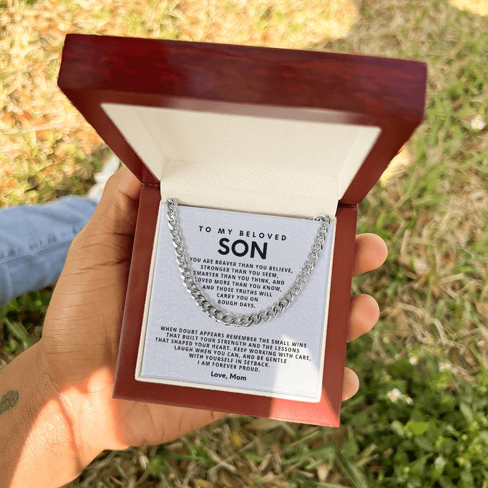 To my beloved Son, Keep working with care, laugh when you can, and be gentle with yourself in setback