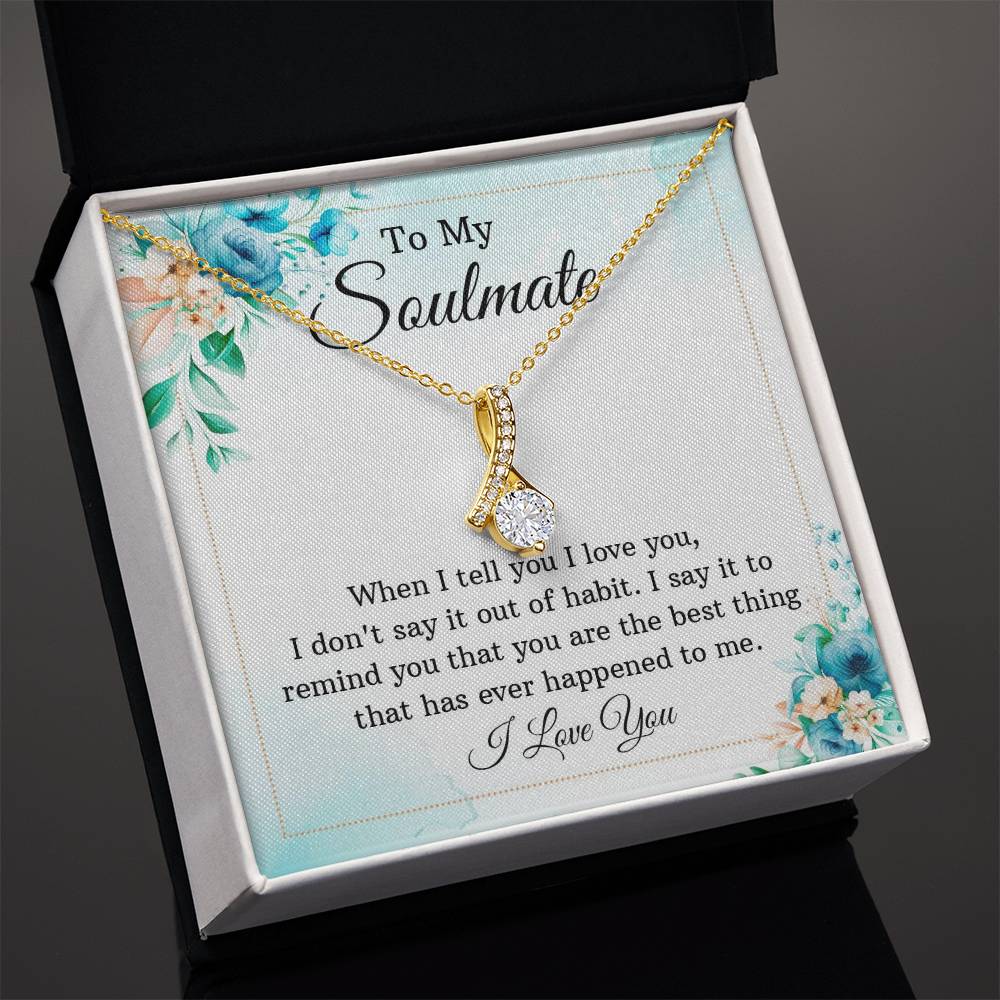 To My Soulmate Best Thing Alluring