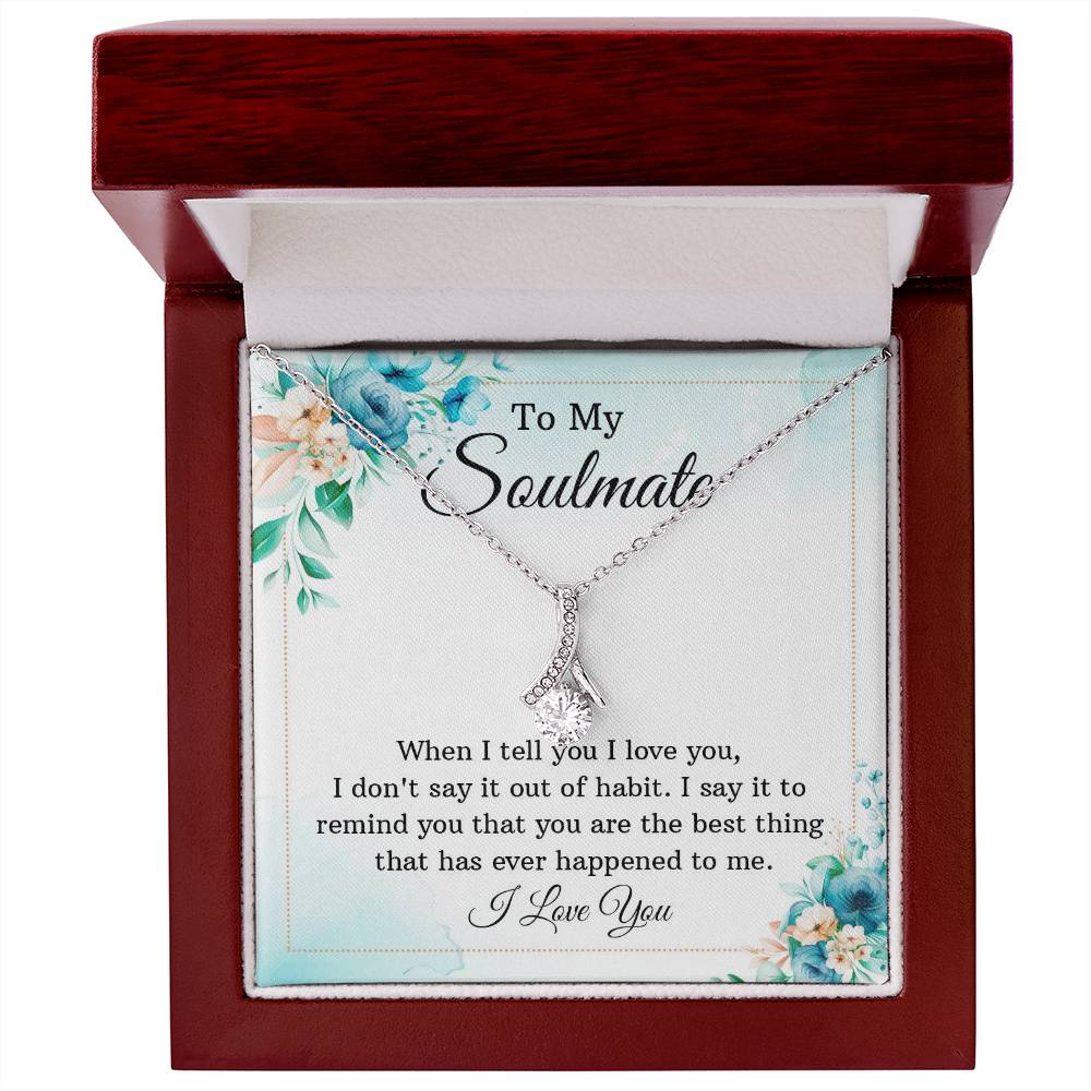 To My Soulmate Best Thing Alluring