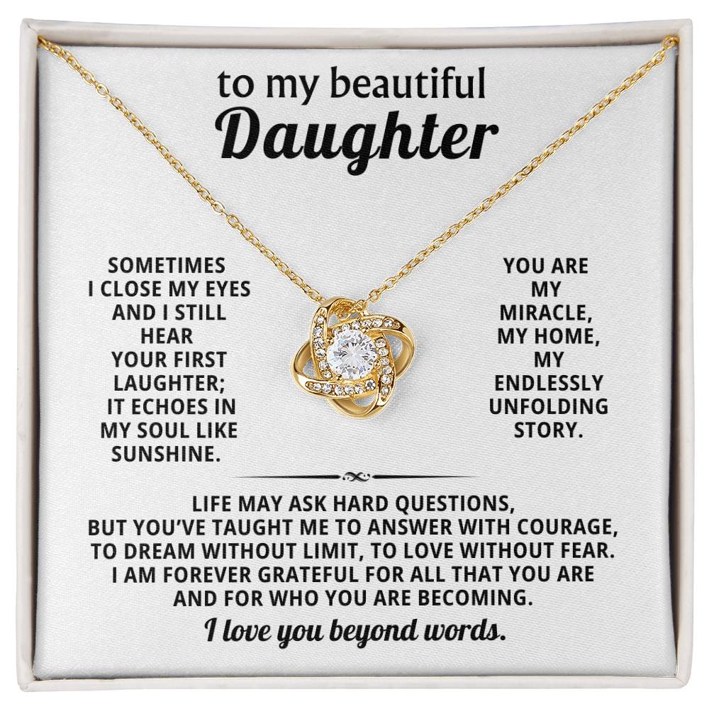 To my beautiful daughter, I still hear your first laughter