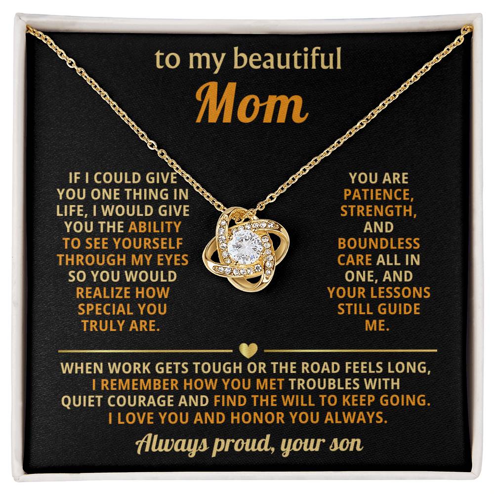 To My Mom, You are patience, strength, and boundless care all in one