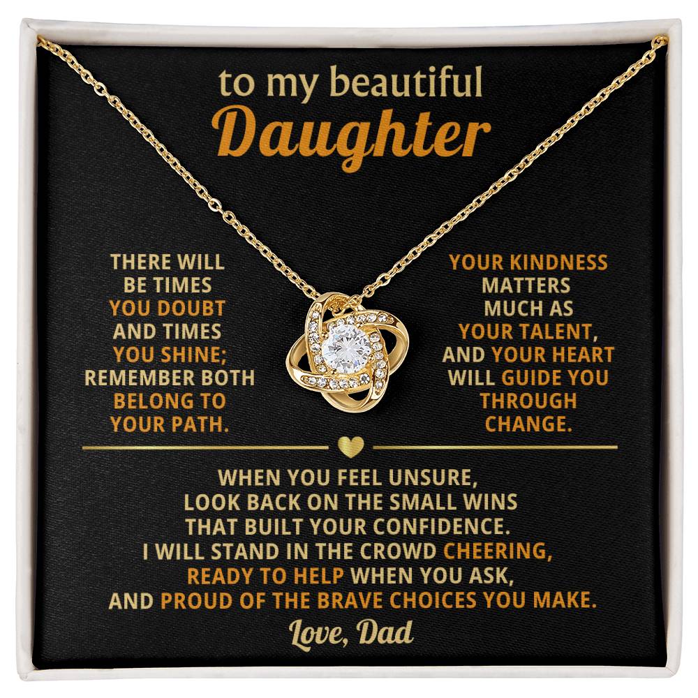 To my beautiful Daughter, Your kindness matters as much as your talent
