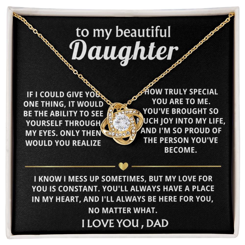 To My Beautiful Daughter, You'll always be in my heart.