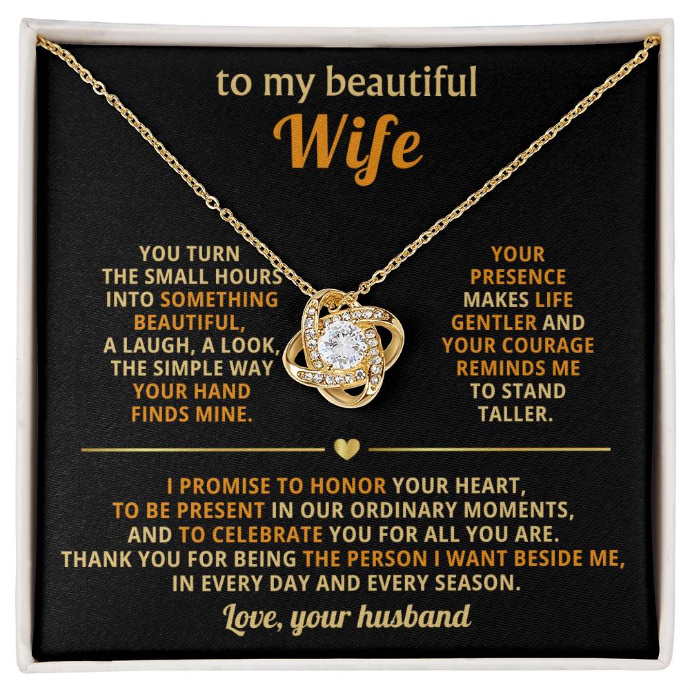 To my beautiful Wife, You turn the small hours into something beautiful