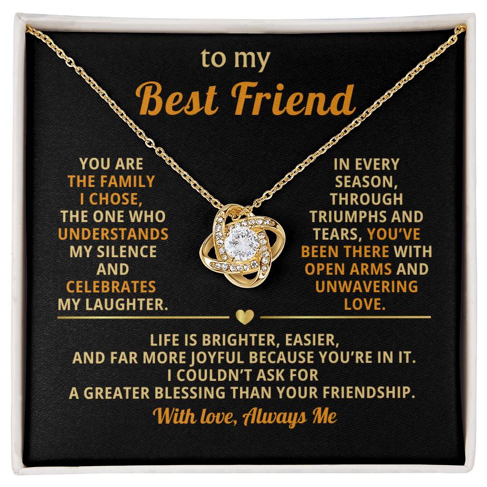 To My Best Friend, You are the family I chose