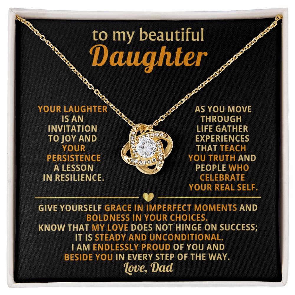 To my beautiful Daughter, I am endlessly proud of you and beside you in every step of the way