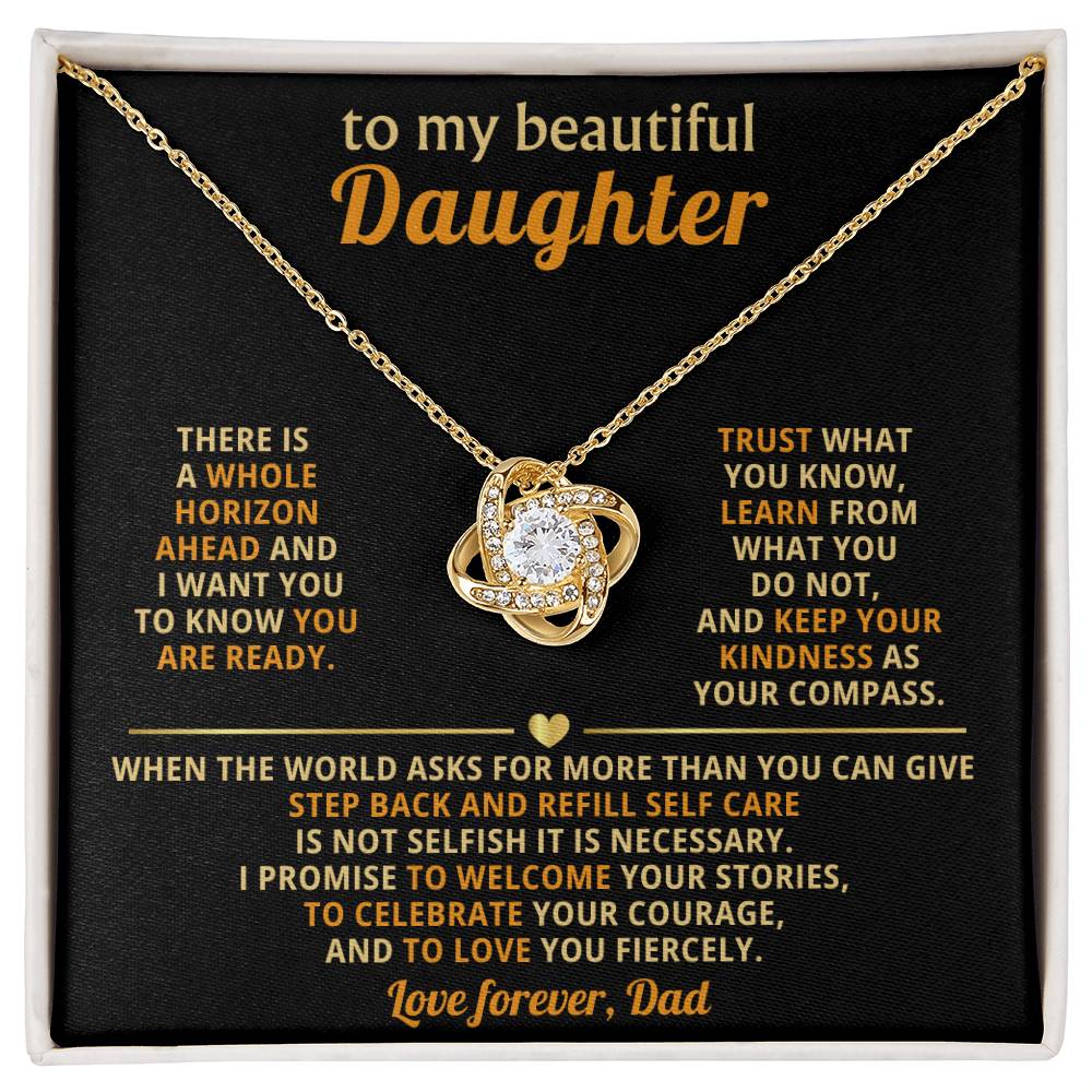 To my beautiful Daughter, I promise to welcome your stories, to celebrate your courage