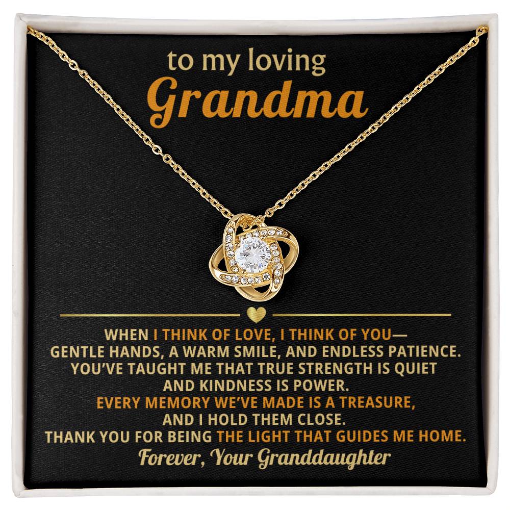 To My loving Grandma, When I think of love, I think of you - From Granddaughter