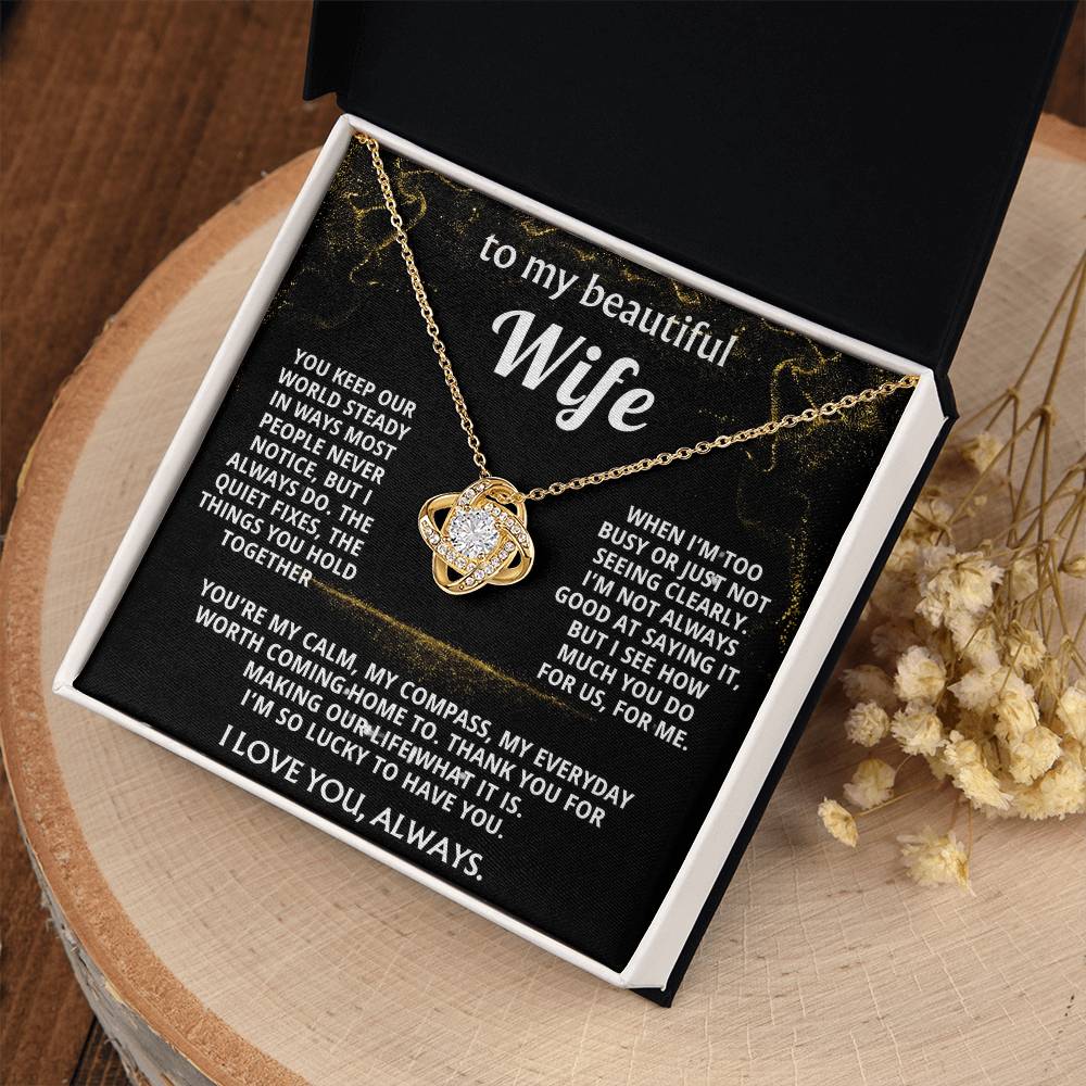 To My Wife, I love you for all you do.