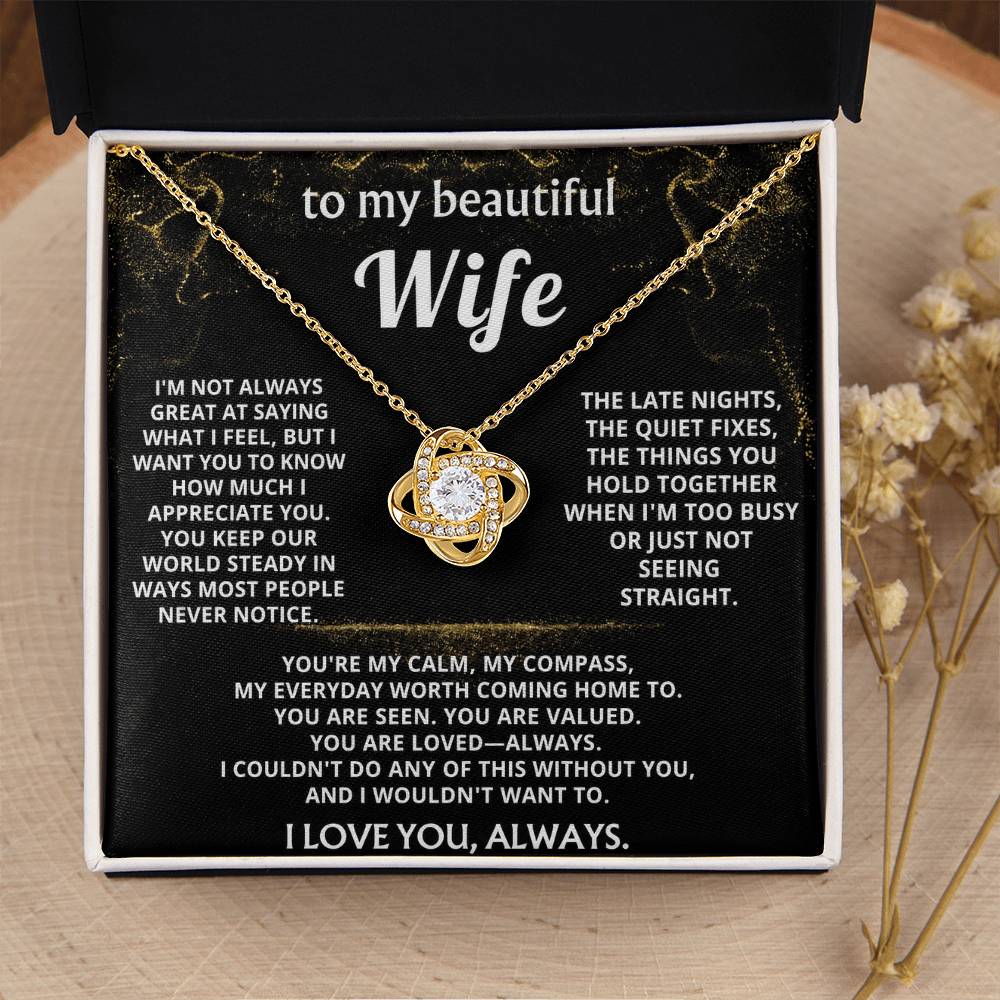 To My Wife, You are my calm, my compass.