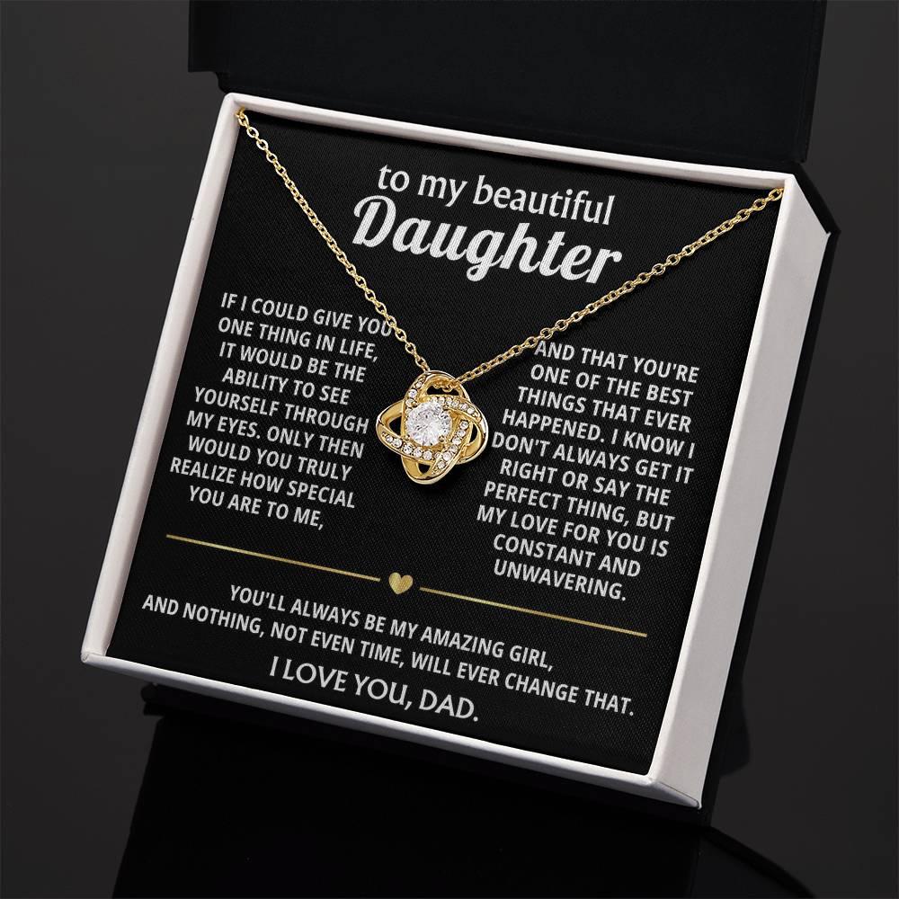 To My Beautiful Daughter, I see how truly special you are.