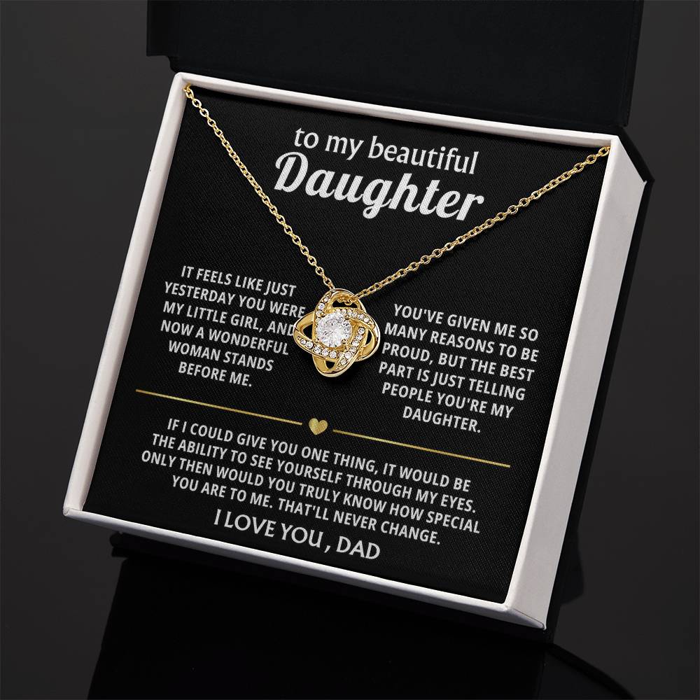 To My Beautiful Daughter, You are truly special in my eyes.