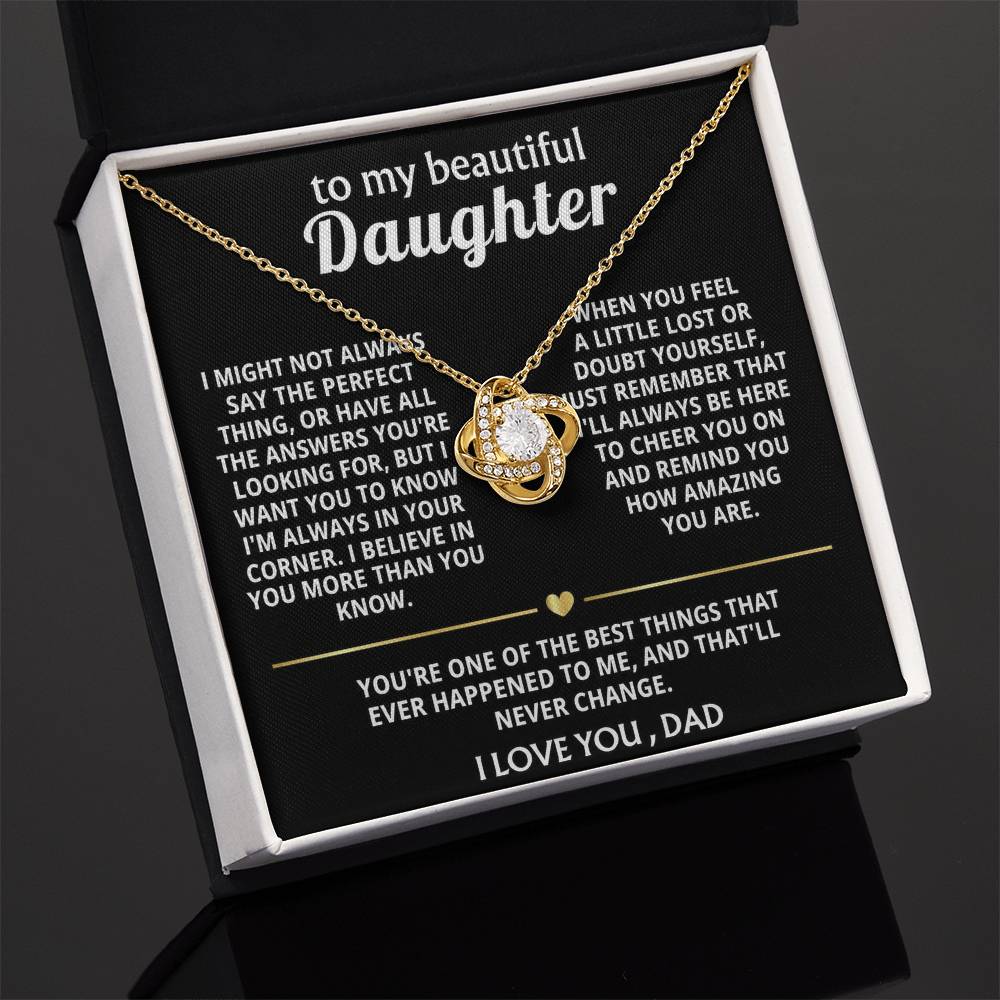 To My Beautiful Daughter, I'm always in your corner, my love.