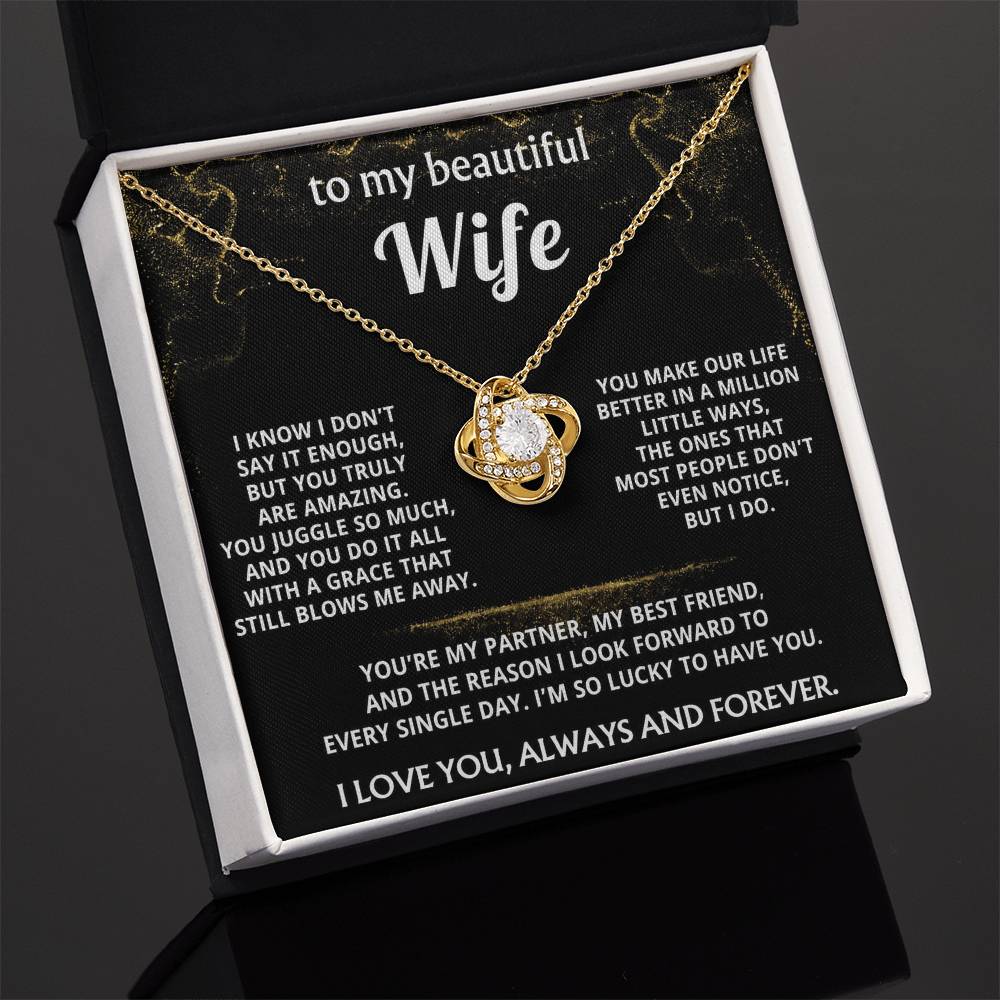 To My Wife, You make my life truly amazing.