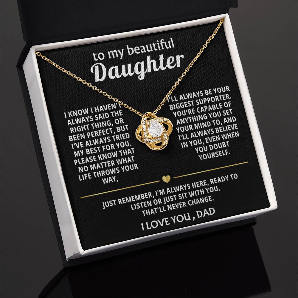 To My Beautiful Daughter, I'm always here for you.