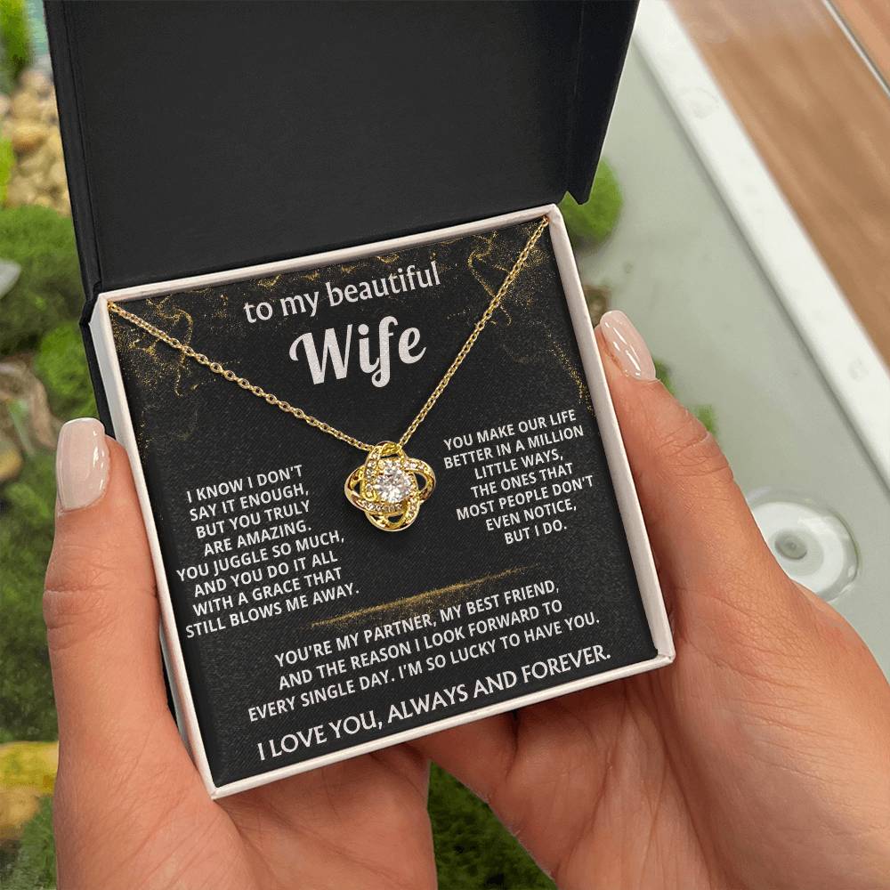 To My Wife, You make my life truly amazing.