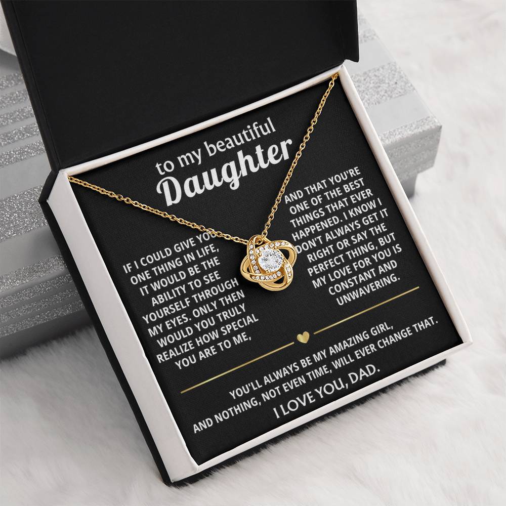 To My Beautiful Daughter, I see how truly special you are.